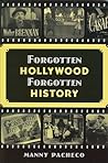 Forgotten Hollywood Forgotten History