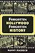 Forgotten Hollywood Forgotten History by Manny Pacheco