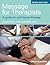 Massage for Therapists: A G...