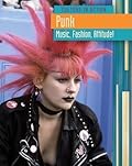Punk: Music, Fashion, Attitude!