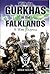 WITH THE GURKHAS IN THE FALKLANDS: A War Journal