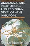 Globalization, Institutions, and Regional Development in Europe