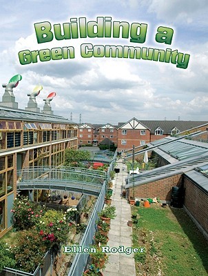 Building a Green Community (Energy Revolution)
