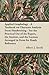 Applied Graphology - A Textbook on Character Analysis from Handwriting - For the Practical Use of the Expert, the Student, and the Layman Arranged in Form for Ready Reference