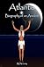Atlantis: Biography of an Ancient
