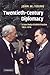 Twentieth-Century Diplomacy: A Case Study of British Practice, 1963–1976