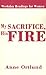 My Sacrifice, His Fire: Weekday Readings for Women