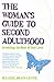 Woman's Guide to Second Adulthood