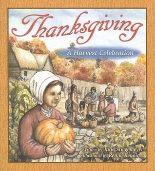 Thanksgiving: A Harvest Celebration (Paperback)