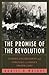 The Promise of the Revolution by Daniel Wright