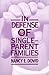 In Defense of Single-Parent Families