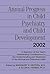 Annual Progress in Child Psychiatry and Child Development 2002