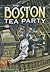 Boston Tea Party (Interactive Graphic Library)