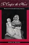 To Comfort the Heart: Women in Seventeenth-Century America