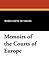 Memoirs of the Courts of Europe