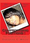 Compromising Positions !: When love gets the best of you.