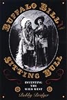 Buffalo Bill and Sitting Bull: Inventing the Wild West (M K BROWN RANGE LIFE SERIES)