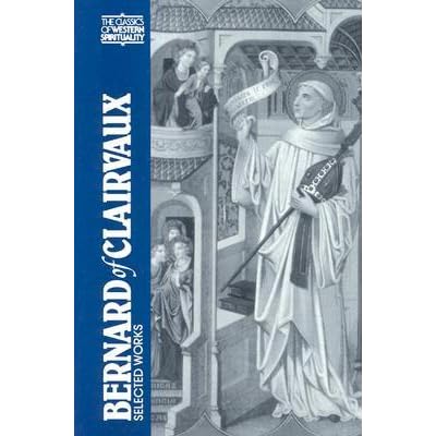 Selected Works By Bernard Of Clairvaux