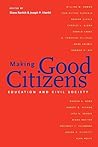 Making Good Citizens: Education and Civil Society