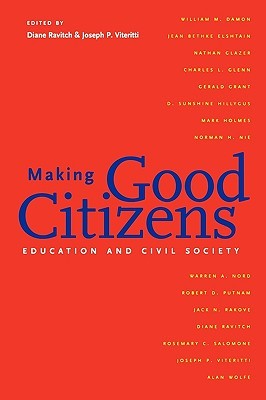 Making Good Citizens: Education and Civil Society (Paperback)