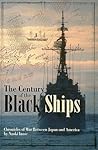 The Century of Black Ships: Chronicles of War between Japan and America