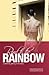 Road to the Rainbow by Meredith Seafield Grant Road to the Rainbow by Meredith Seafield Grant