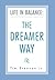 Life in Balance: The DREAMER Way