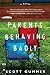 Parents Behaving Badly