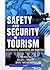 Safety and Security in Tourism by Colin Michael Hall