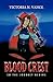 Blood Crest: So the Journey Begins