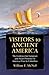Visitors to Ancient America...