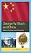 George W. Bush and China: P...