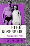 Ethel Rosenberg: Beyond the Myths