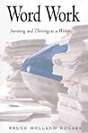Word Work: Surviving and Thriving As a Writer