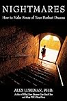 Nightmares: How to Make Sense of Your Darkest Dreams