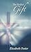 The Perfect Gift by Elizabeth Foster