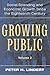 Growing Public: Volume 2, F...