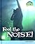 Feel the Noise: Sound Energy (Raintree Fusion: Physical Science)