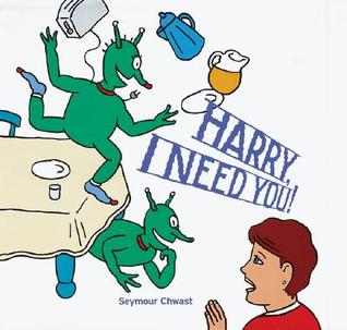 Harry, I Need You! (Hardcover)