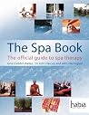 The Spa Book: The Official Guide to Spa Therapy (Hairdressing and Beauty Industry Authority (Paperback))
