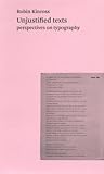 Unjustified Texts: Perspectives on Typography