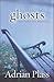 Ghosts by Adrian Plass