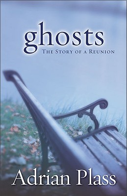 Ghosts: The Story of a Reunion (Paperback)