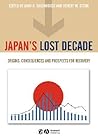 Japan's Lost Decade: Origins, Consequences and Prospects for Recovery (World Economy Special Issues)