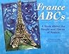 France ABCs: A Book About the People and Places of France (Country Abcs)