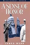 A Sense of Honor by James Webb