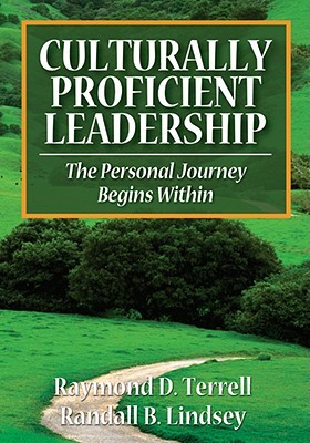 Culturally Proficient Leadership: The Personal Journey Begins Within (Paperback)