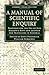A Manual of Scientific Enquiry: Prepared for the Use of Her Majesty's Navy and Adapted for Travellers in General (Cambridge Library Collection - Earth Science)