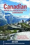 The Canadian Hiker's and Backpacker's Handbook by Ben Gadd
