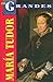 Maria Tudor: La Sanguinaria (Los Grandes) (Spanish Edition)